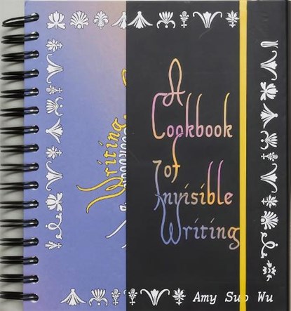 A Cookbook of Invisible Writing, Amy Wu - Paperback - 9789491677953