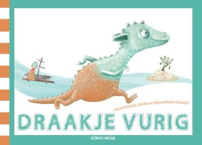 Draakje Vurig, Josina Intrabartolo ; Janneke van Olphen - Gebonden - 9789491687327