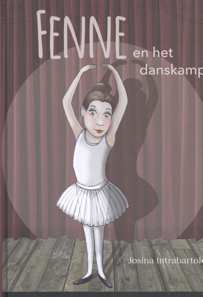 Fenne en het danskamp, Josina Intrabartolo - Gebonden - 9789491687570