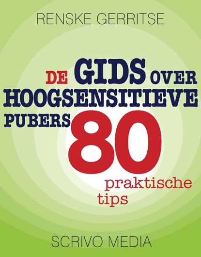 De gids over hoogsensitieve pubers, Renske Gerritse - Paperback - 9789491687624