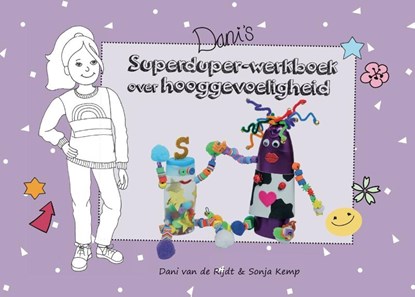 Dani's superduper-werkboek over hooggevoeligheid, Dani van de Rijdt - Losbladig - 9789491687761