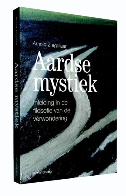 Aardse mystiek, Arnold Ziegelaar - Paperback - 9789491693557