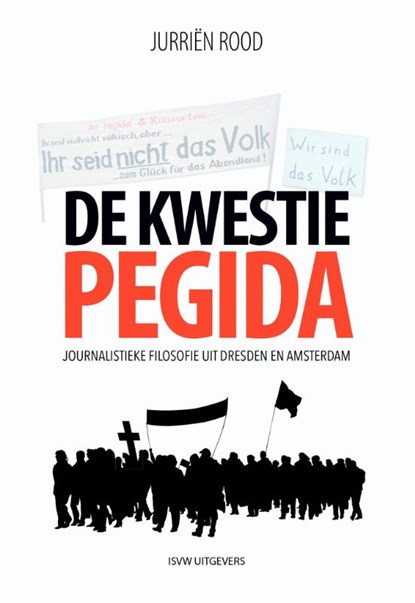 De kwestie Pegida, Jurriën Rood - Paperback - 9789491693779