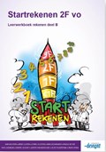 Startrekenen 2F vo Deel B rekenen Leerwerkboek | Sari Wolters ; Irene Lugten ; Cyriel Kluiters ; Marloes Kramer ; Pascal de Wit ; Rob Lagendijk ; Kristel Schaap ; Jasper van Abswoude ; Jelte Folkertsma ; Rieke Wynia | 