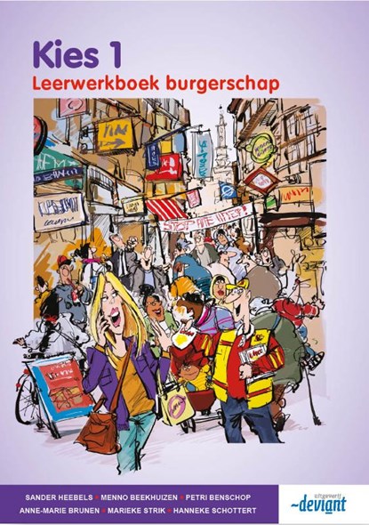 Kies 1 burgerschap leerwerkboek, Sander Heebels ; Menno Beekhuizen ; Petri Benschop ; Hanneke Schottert - Paperback - 9789491699795