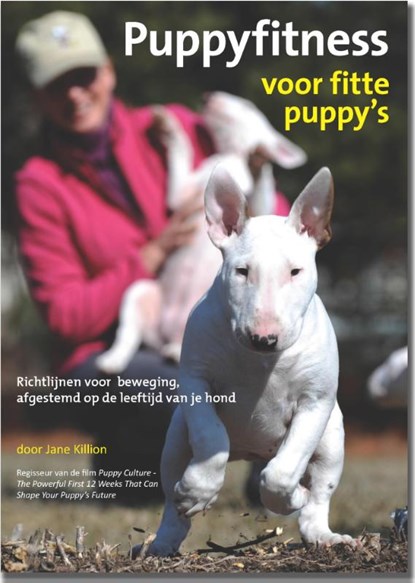 Puppyfitness voor fitte puppy's, Jane Killion - Gebonden - 9789491700033