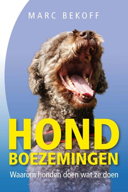 Hondboezemingen, Marc Bekoff - Paperback - 9789491700071