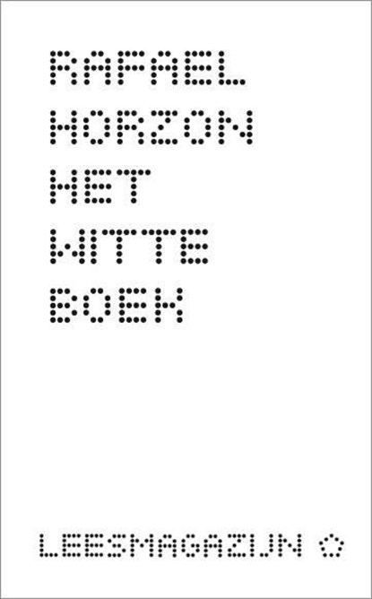 Het witte boek, Rafael Horzon - Paperback - 9789491717024