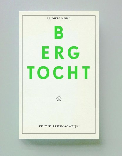 Bergtocht, Ludwig Hohl - Paperback - 9789491717062