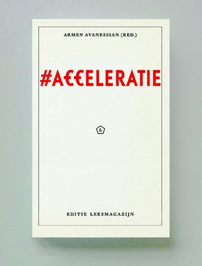 Acceleratie, Armen Avanessian - Paperback - 9789491717178