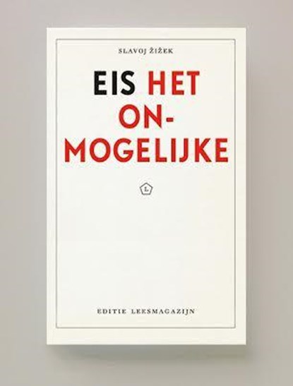 Eis het onmogelijke, Slavoj Zizek - Paperback - 9789491717208