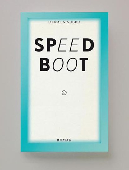 Speedboot, Renata Adler - Paperback - 9789491717314