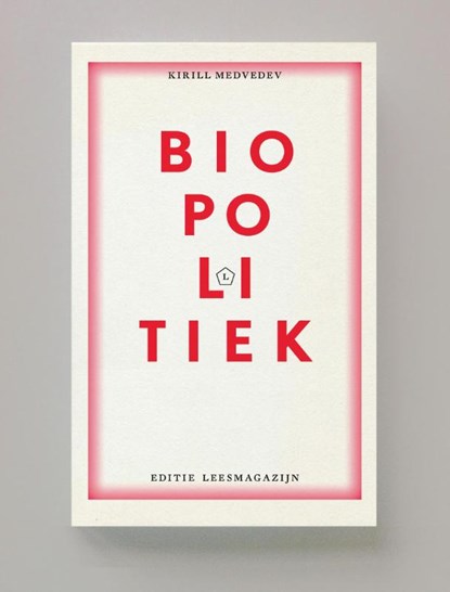 Biopolitiek, Kirill Medvedev - Paperback - 9789491717451