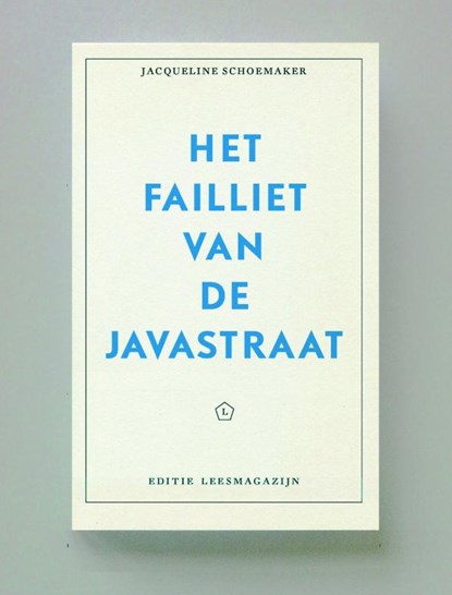 Het failliet van de Javastraat, Jacqueline Schoemaker - Paperback - 9789491717468
