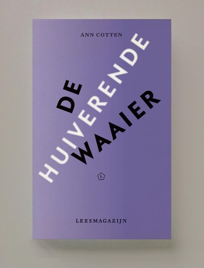 De huiverende waaier, Ann Cotten - Paperback - 9789491717536