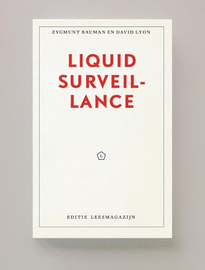 Liquid Surveillance, Zygmunt Bauman ; David Lyon - Paperback - 9789491717543