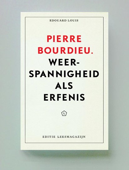 Pierre Bourdieu, Edouard Louis ; Didier Eribon ; Geoffroy De Lagasnerie - Paperback - 9789491717550