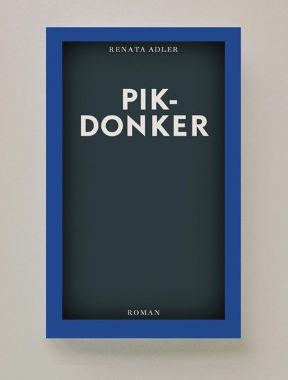 Pikdonker, Renata Adler - Ebook - 9789491717642