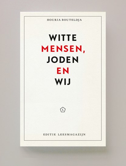 Witte mensen, Joden en wij, Houria Bouteldja - Paperback - 9789491717659