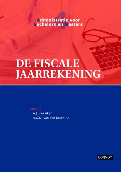 De fiscale jaarrekening Theorieboek, A.J. van Aken ; A.G.M. van den Bosch - Paperback - 9789491725029