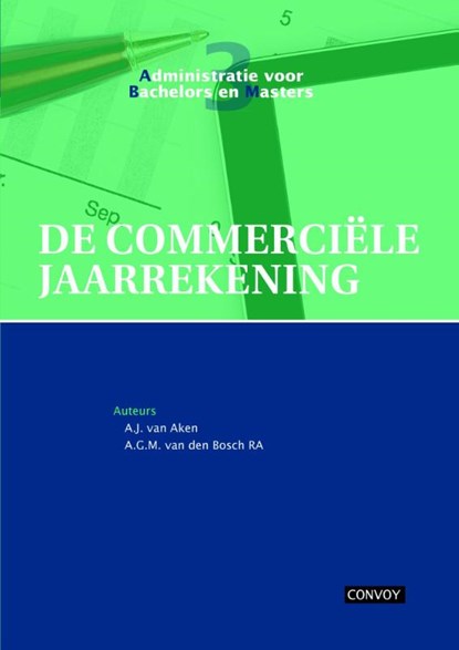 Commerciële jaarrekening theorieboek, A.J. van Aken ; A.G.M. van den Bosch - Paperback - 9789491725067