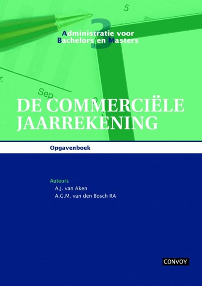 De commerciële jaarrekening, A.J. van Aken ; A.G.M. van den Bosch - Paperback - 9789491725128