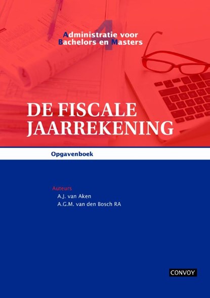 De fiscale jaarrekening, A.J. van Aken ; A.G.M. van den Bosch - Paperback - 9789491725166