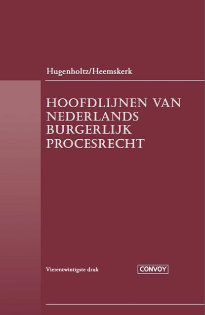 Hoofdlijnen van Nederlands Burgerlijk Procesrecht, W. Hugenholtz ; W.H. Heemskerk ; W. Heemskerk - Paperback - 9789491725548