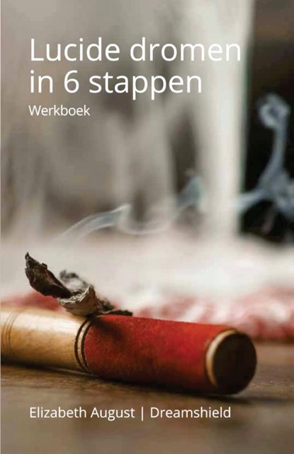 Lucide dromen in 6 stappen, Elizabeth August - Paperback - 9789491728396