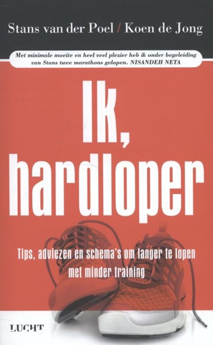 Ik, hardloper, Koen de Jong ; Stans van der Poel - Paperback - 9789491729034