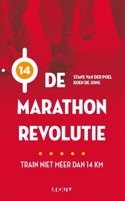 De marathon revolutie, Stans van der Poel ; Koen de Jong - Paperback - 9789491729416