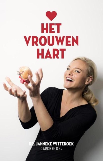 Het vrouwenhart, Janneke Wittekoek - Ebook EPUB - 9789491729812