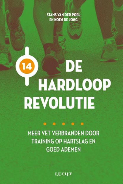 De hardlooprevolutie, Stans van der Poel ; Koen Jong - Paperback - 9789491729850