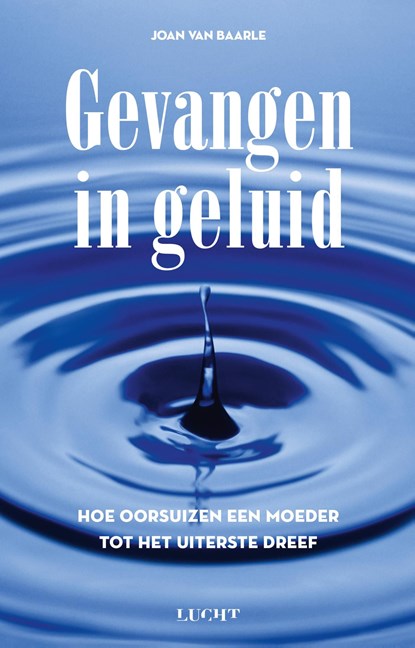 Gevangen in geluid, Joan van Baarle - Ebook - 9789491729980