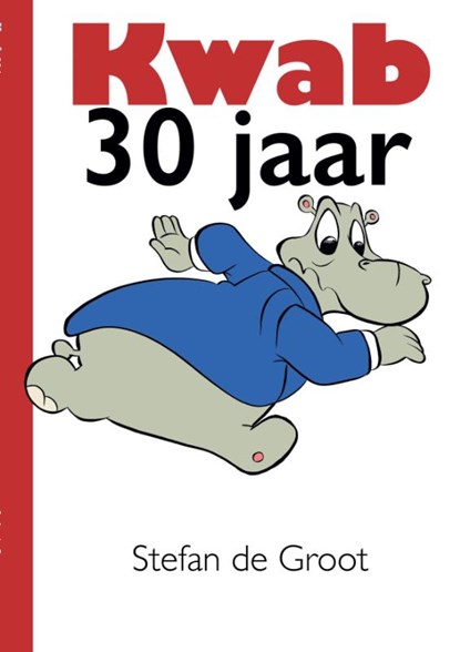 Kwab 30 jaar, Stefan de Groot - Paperback - 9789491733253