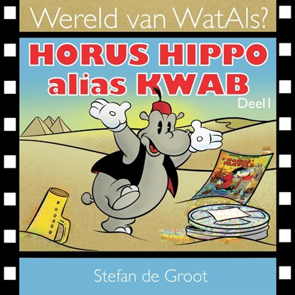 Horus Hippo alias Kwab, Stefan de Groot - Paperback - 9789491733338