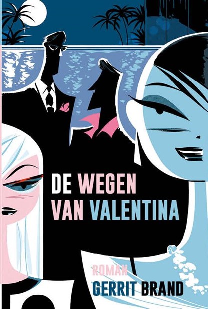 De wegen van Valentina, Gerrit Brand - Paperback - 9789491737060