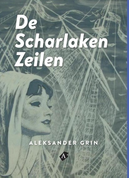 De scharlaken zeilen, Aleksander Grin - Ebook - 9789491737152