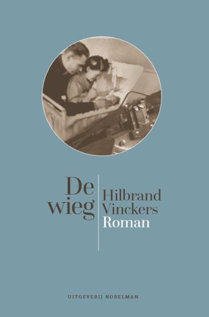 De Wieg, Hilbrand Vinckers - Paperback - 9789491737268