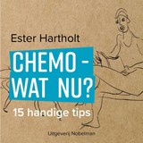 Chemo - wat nu? - Ester Hartholt - 9789491737350