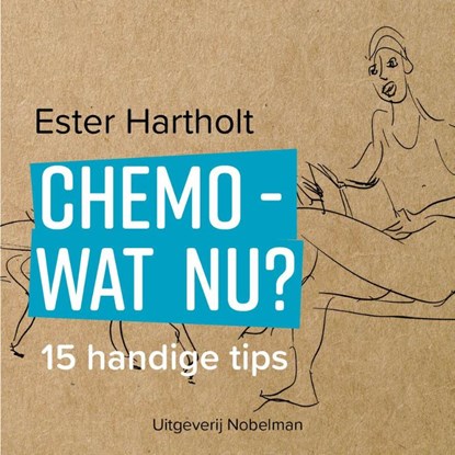 Chemo - wat nu?, Ester Hartholt - Gebonden - 9789491737350