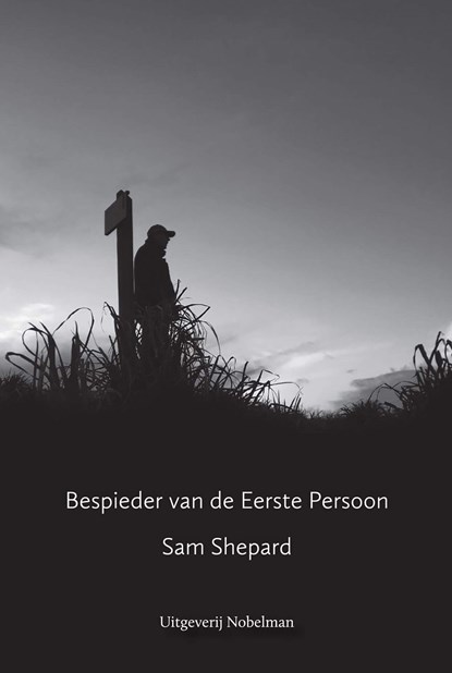 Bespieder van de Eerste Persoon, Sam Shepard - Ebook - 9789491737374