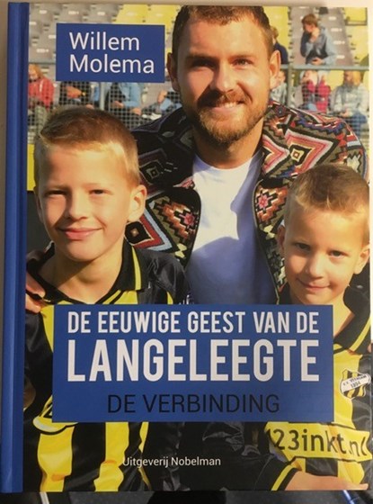 De eeuwige geest van de Langeleegte 2 De verbinding, Willem Molema - Gebonden - 9789491737404