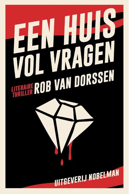 Een huis vol vragen, Rob van Dorssen - Paperback - 9789491737442