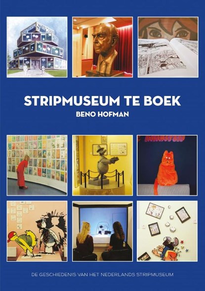 Stripmuseum te Boek, Beno Hofman - Gebonden - 9789491737602