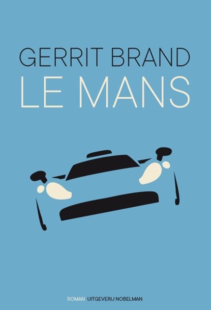 Le Mans, Gerrit Brand - Gebonden - 9789491737725