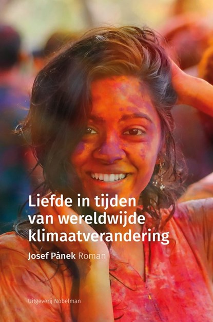 Liefde in tijden van wereldwijde klimaatverandering, Josef Pánek - Gebonden - 9789491737787