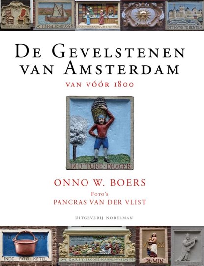 De Gevelstenen van Amsterdam, Onno W. Boers - Gebonden - 9789491737985