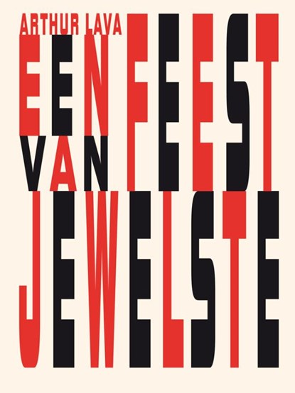 Een feest van jewelste, Arthur Lava - Paperback - 9789491738005