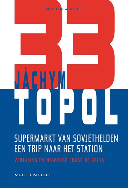 Supermarkt van Sovjethelden + Een trip naar het station, Jachym Topol - Paperback - 9789491738821